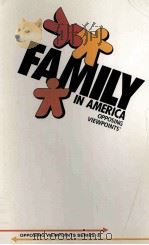THE FAMILY IN AMERICA PDF电子版封面 089908169X