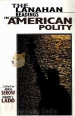 THE LANAHAN READINGS IN THE AMERICAN POLITY PDF电子版封面 0965268713