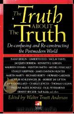 THE TRUTH ABOUT THE TRUTH PDF电子版封面 0874778018