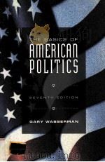 THE BASICS OF AMERICAN POLITICS PDF电子版封面 0673523284