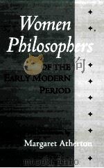 WOMEN PHILOSOPHERS OF THE EARLY MODERN PERIOD PDF电子版封面 0872202593