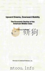 UPWARD DREAMS DOWNWARD MOBILITY PDF电子版封面 0847677567