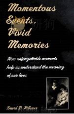 MOMENTOUS EVENTS VIVID MEMORIES PDF电子版封面 0674582055