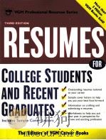 RESUMES FOR COLLEGE STUDENTS AND RECENT GRADUATES THE EDITORS OF VGM CAREER BOOKS（ PDF版）