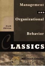 MANAGEMENT AND ORGANIZATIONAL BEHAVIOR CLASSICS PDF电子版封面 0256162042