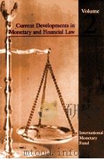 CURRENT DEVELOPMENTS IN MONETARY AND FINANCIAL LAW VOLUME2 PDF电子版封面 1589061764