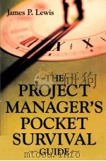 THE PROJECT MANAGER'S POCKET SURVIVAL GUIDE PDF电子版封面 0071416218