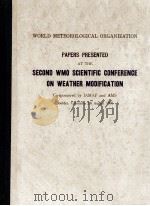 SECOND WMO SCIENTIFIC CONFERENCE ON WEATHER MODIFICATION（ PDF版）