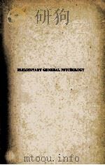 ELEMENTARY GENERAL PSYCHOLOGY 1936 PDF电子版封面 SAMUEL W. FERNBERGER