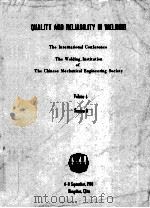 QUALITY AND RELIABILITY IN WELDING  THE INTERNATIONAL CONFERENCE THE WELDING INSTITUTION OF THE CHIN（1984.06 PDF版）
