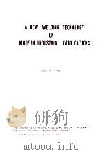 A NEW WELDING TECNOLIGY ON MODERN INDUSTRIAL FABRICATIONS（1981 PDF版）