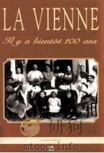 LA VIENNE JLY A LIENTOT 100ANS 1998 PDF电子版封面