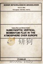 SUBSYNOPTIC VERTICAL MOMENTUM FLUX IN THE ATMOSPHERE OVER EUROPE PDF电子版封面