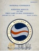 NATIONAL CONFERENCE SCIENTIFIC RESULTS OF THE FIRST GARP GLOBAL EXPERIMENT（ PDF版）