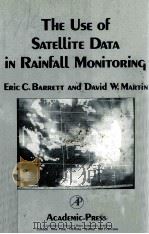 THE USE OF SATELLITE DATA IN RAINFALL MONITORING PDF电子版封面