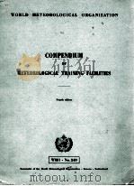 COMPENDIUM OF METEOROLOGICAL TRAINING FACILITIES FOURTH EDITION PDF电子版封面