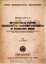 METEOROLOGICAL FACTORS INFLUENCING THE TRANSPORT AND REMOVAL OF RADIOACTIVE DEBRIS（ PDF版）