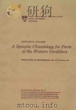 A SYNOPTIC CLIMATOLOGY FOR PARTS OF THE WESTERN CORDILLERA PDF电子版封面