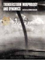THUNDERSTORM MORPHOLOGY AND DYNAMICS（ PDF版）