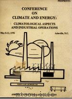 CONFERENCE ON CLIMATE AND ENERGY:CLIMATOLOGICAL ASPECTS AND INDUSTRIAL POERATIONS PDF电子版封面