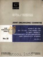 REPORT OF THE JOC STUDY CONFERENCE ON CLIMATE MODELS：PERFORMANCE，INTERCOMPARISON AND SENSITIVITY STU（ PDF版）