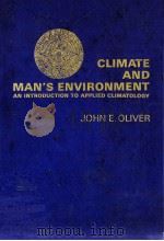 CLIMATE AND MAN'S ENVIRONMENT PDF电子版封面