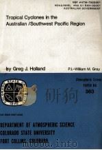 TROPICAL CYCLONES IN THE AUSTRALIAN/SOUTHWEST PACIFIC REGION PDF电子版封面
