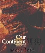 Our Continent  A Natural History of North America（ PDF版）