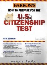 BARRON'S HOW TO PREPARE FOR THE U.S. CITIZENSHIP TEST 6TH EDITION PDF电子版封面 0764123793