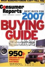 CONSUMER REPORTS BUYING GUIDE BEST BUYS FOR 2007 PDF电子版封面