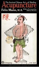 ACUPUNCTURE THE ANCIENT CHINESE ART OF HEAING PDF电子版封面