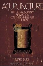ACUPUNCTURE THE EXTRAORDINARY NEW BOOK ON THE CHINESE ART OF HEALING（ PDF版）