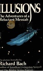 ILLUSIONS THE ADVENTURES OF A RELUCTANT MESSIAH PDF电子版封面