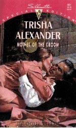 TRISHA ALEXANDER MOTHER OF THE GROOM PDF电子版封面