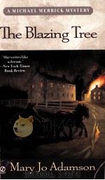 The Blazing Tree  A Michael Merrick Mystery（ PDF版）