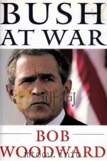 Bush at War  Bob Woodward     PDF电子版封面  0743204735   