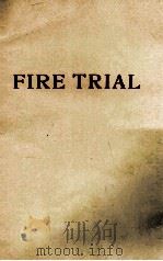 FIRE TRIAL 1965 PDF电子版封面