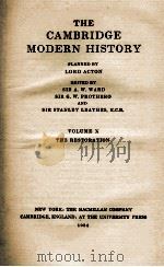THE CAMBRIDGE MODERN HISTORY VOLUME X THE RESTORATION 1934 PDF电子版封面