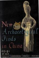 NEW ARCHAEOLOGICAL FINDS IN CHINA DISCOVERIES DURING THE CULTURAL REVOLUTION（1972年第1版 PDF版）