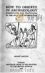 HOW TO OBSERVE IN ARCHAEOLOGY（1929 PDF版）