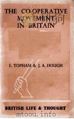 THE CO-OPERATIVE MOVEMENT IN BRITAIN 1944 PDF电子版封面