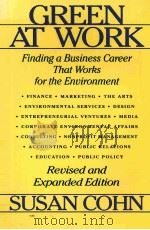 GREEN AT WORK FINDING ABUSINESS CAREER THAR WORKS FOR THE ENVIRONMENT PDF电子版封面