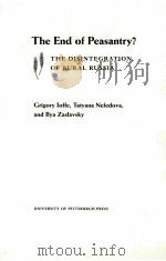 THE END OF PEASANTRY? THE DISINTEGRATION OF RURAL RUSSIA PDF电子版封面