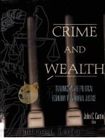CRIME AND WEALTH READINGS IN THE POLITICAL ECONOMY OF CRIMINAL JUSTICE PDF电子版封面