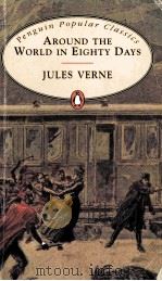 AROUND THE WORLD IN EIGHTY DAYS     PDF电子版封面  014062032X  JULES VERNE 