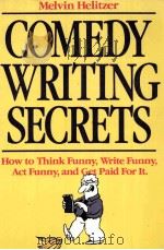 COMEDY WRITING SECRETS PDF电子版封面 MELVIN HELITZER