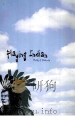 PLAYING INDIAN PDF电子版封面 0300080670