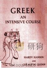 GREEK AN INTENSIVE COURSE PDF电子版封面 0823211827 HARDY HANSEN GERALD M.QUINN
