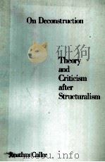 ON DECONSTRUCTION THEORY AND CRITICISM AFTER STRUCTURALISM PDF电子版封面