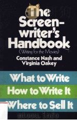 THE SCREEN-WRITER'S HANDBOOK WRITING FOR THE MOVIES PDF电子版封面